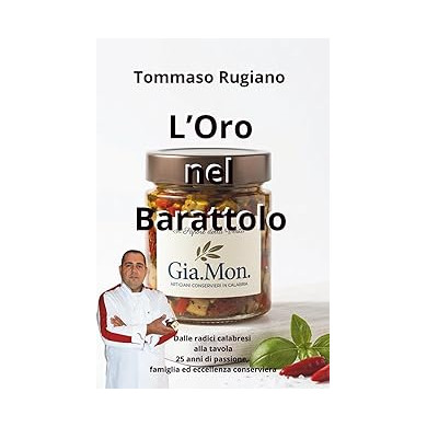 L'Oro nel Barattolo – Il libro sulle conserve calabresi di Tommaso Rugiano
